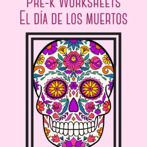 Pre-k Worksheets El Día de Los Muertos